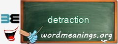 WordMeaning blackboard for detraction